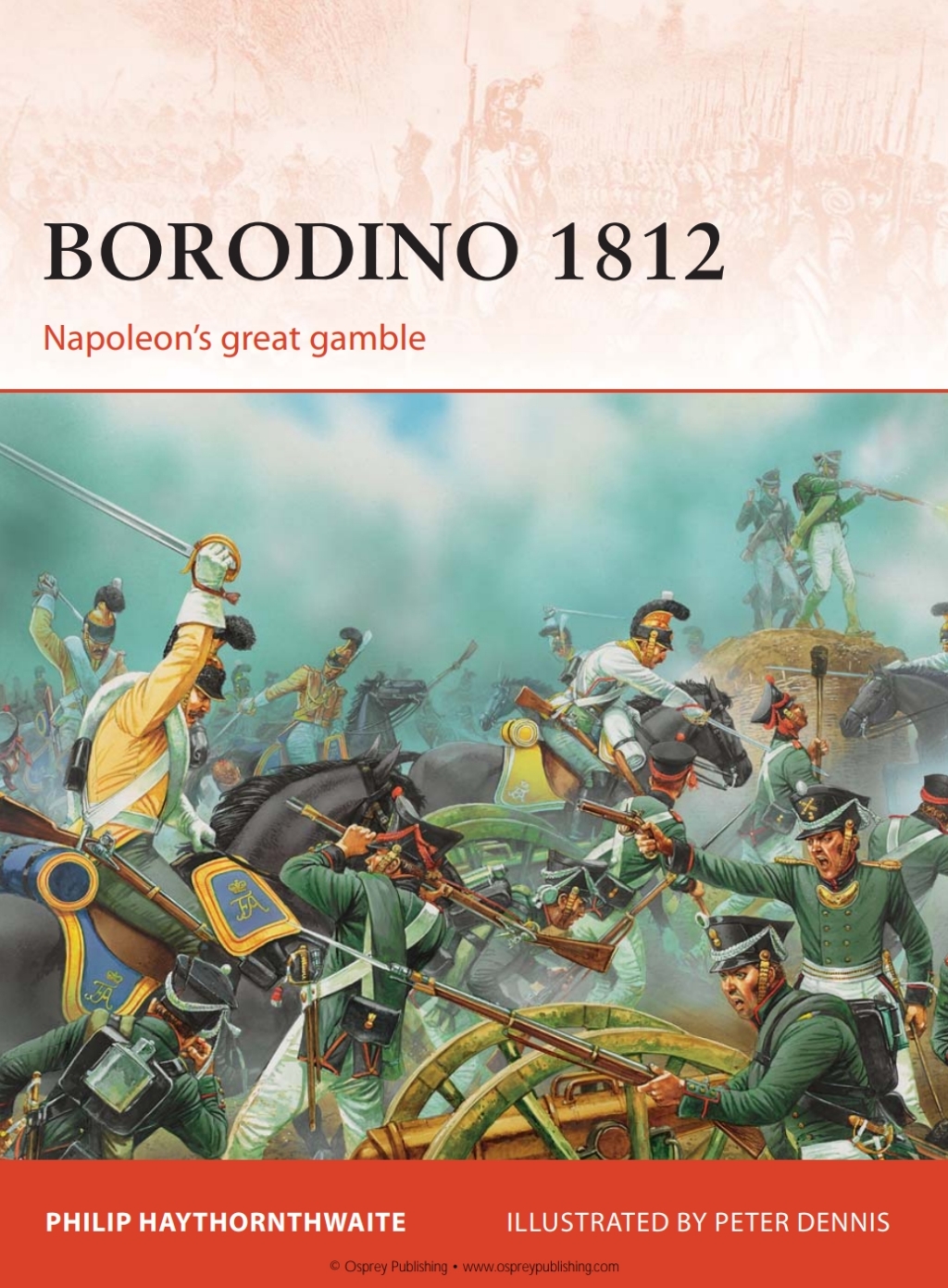 Borodino 1812 Napoleon’s great gamble 1st Edition