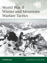 Immagine di copertina: World War II Winter and Mountain Warfare Tactics 1st edition 9781849087124