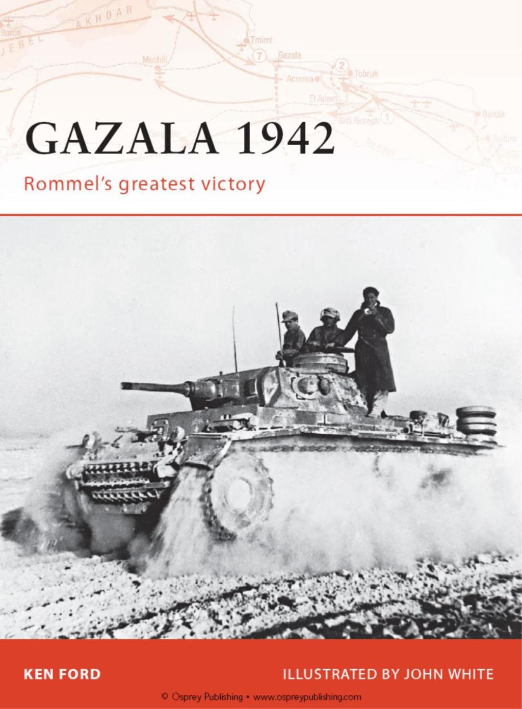 Gazala 1942 Rommel’s greatest victory 1st Edition