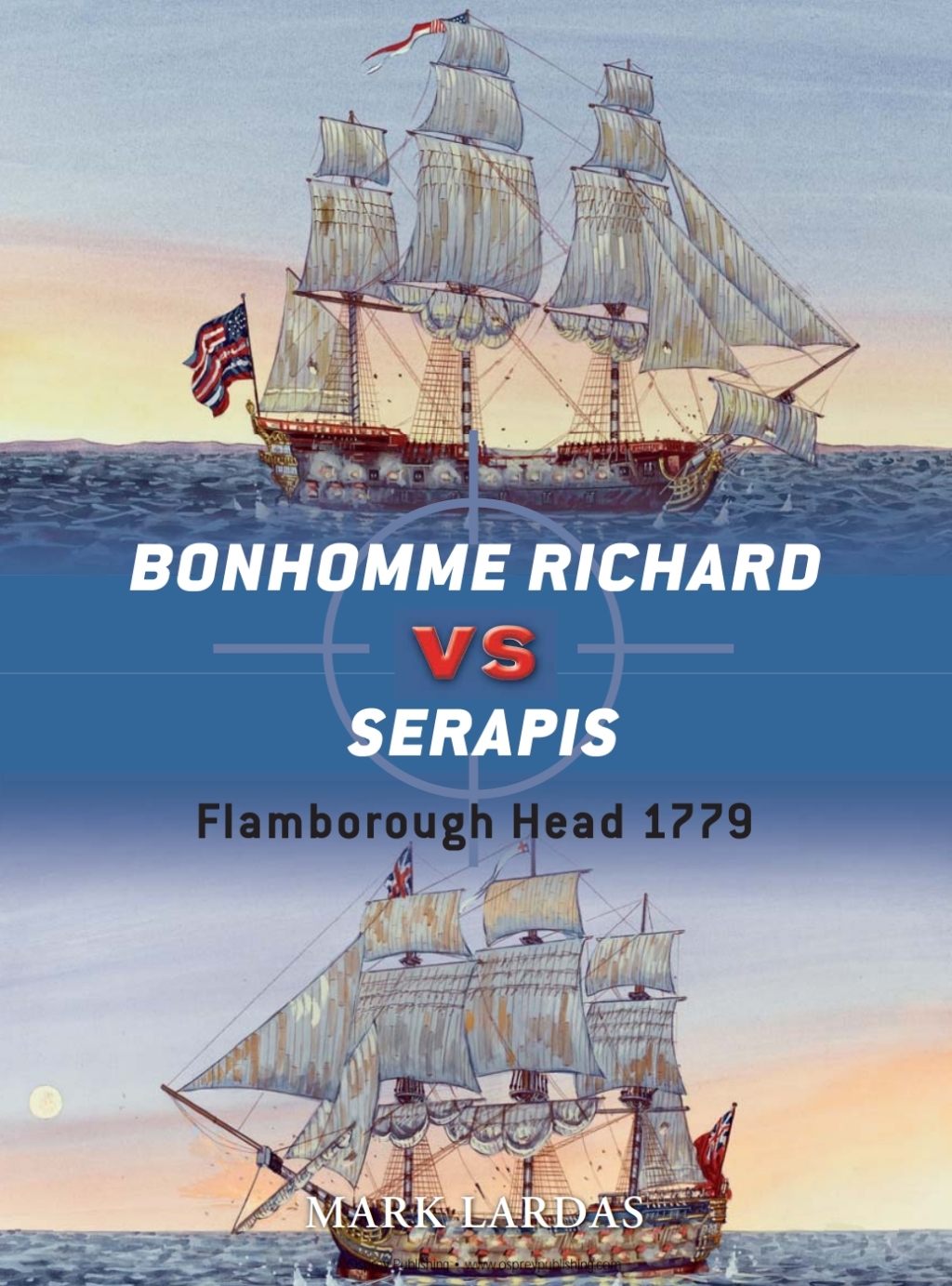 Bonhomme Richard vs Serapis Flamborough Head 1779 1st Edition