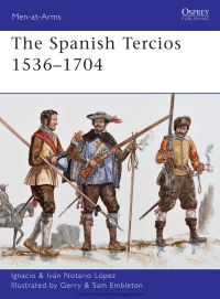 Imagen de portada: The Spanish Tercios 1536–1704 1st edition 9781849087933