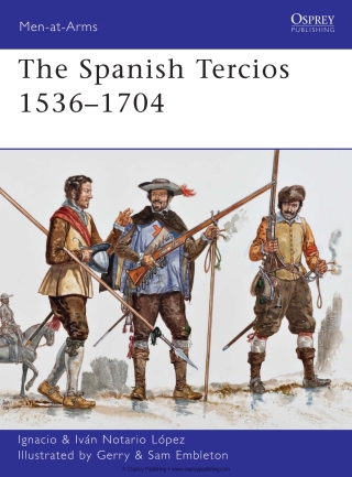 表紙画像: The Spanish Tercios 1536–1704 1st edition 9781849087933