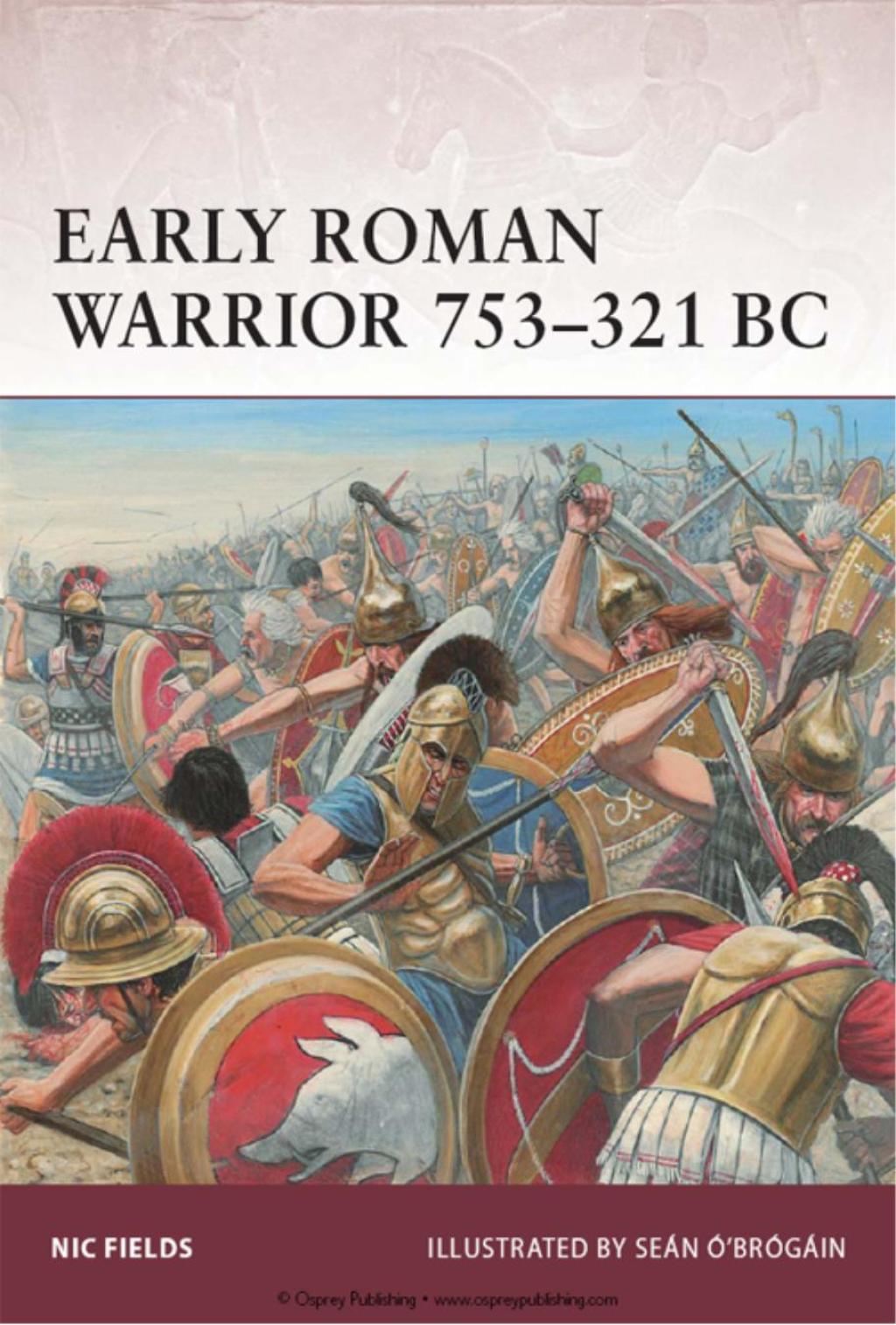 Early Roman Warrior 753–321 BC 1st Edition