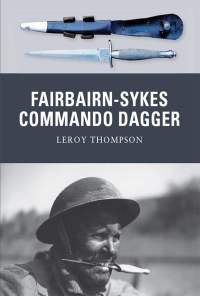صورة الغلاف: Fairbairn-Sykes Commando Dagger 1st edition 9781849084314