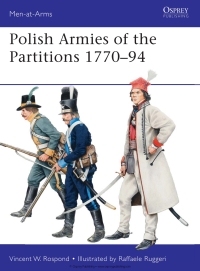 Immagine di copertina: Polish Armies of the Partitions 1770–94 1st edition 9781849088558