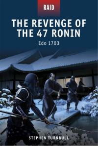 Imagen de portada: The Revenge of the 47 Ronin 1st edition 9781849084277