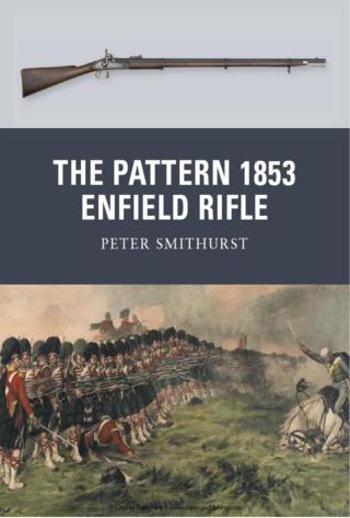 Cover image: The Pattern 1853 Enfield Rifle 1st edition 9781849084857