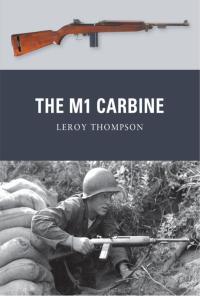 Cover image: The M1 Carbine 1st edition 9781849086196