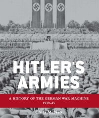 صورة الغلاف: Hitler’s Armies 1st edition 9781849086479