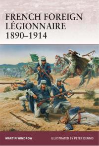 Imagen de portada: French Foreign Légionnaire 1890–1914 1st edition 9781849084222