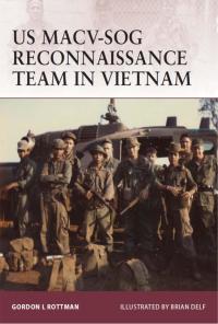 Cover image: US MACV-SOG Reconnaissance Team in Vietnam 1st edition 9781849085137