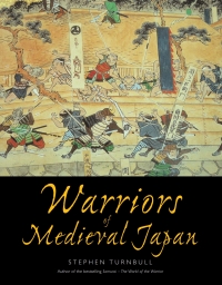 Cover image: Warriors of Medieval Japan 1st edition 9781846032202