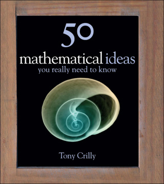 Cover image: 50 Math Ideas You Really Need to Know 9781848667051
