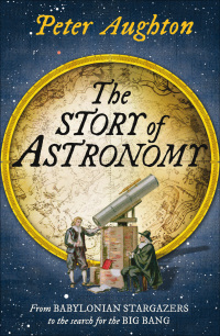 Cover image: The Story of Astronomy 9780857385987