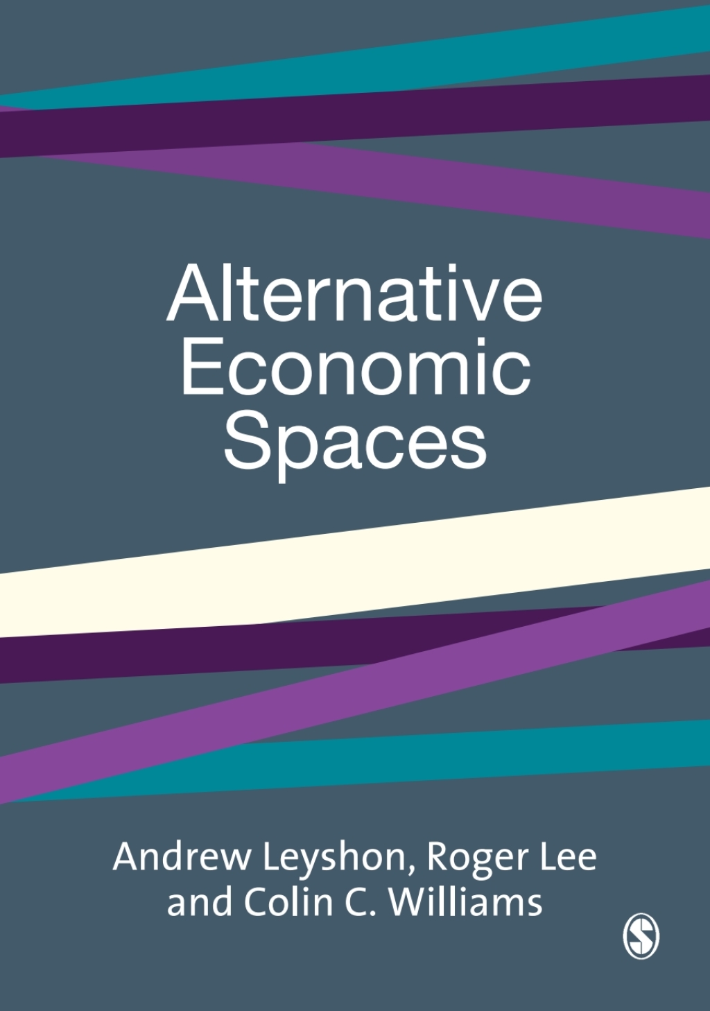 Alternative Economic Spaces 1st Edition