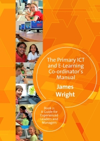 Imagen de portada: The Primary ICT & E-learning Co-ordinator′s Manual 1st edition 9781412935609