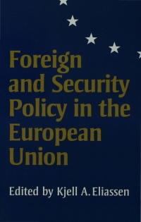Imagen de portada: Foreign and Security Policy in the European Union 1st edition 9780761956327