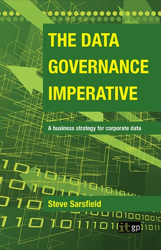 صورة الغلاف: The Data Governance Imperative 1st edition 9781849280129