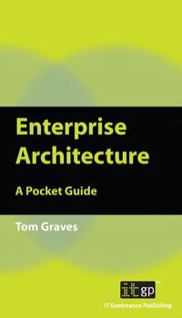 Immagine di copertina: Enterprise Architecture: A Pocket Guide 1st edition 9781849280167