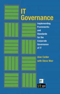 صورة الغلاف: IT Governance: Implementing Frameworks and Standards for the Corporate Governance of IT 1st edition 9781905356904