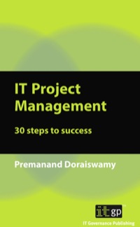 Cover image: IT Project Management: 30 steps to success 1st edition 9781849281003