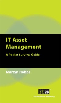 Cover image: IT Asset Management: A Pocket Survival Guide 1st edition 9781849282925