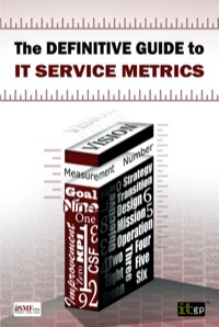 Cover image: The Definitive Guide to IT Service Metrics 1st edition 9781849284059