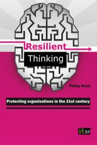 Imagen de portada: Resilient Thinking: Protecting organisations in the 21st century 1st edition 9781849283823