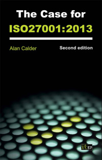 Cover image: The Case for ISO27001:2013 1st edition 9781849285308