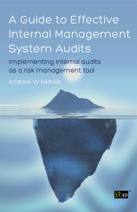 Cover image: A Guide to Effective Internal Management System Audits: Implementing internal audits as a risk management tool 1st edition 9781849285599