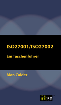 Omslagafbeelding: ISO27001/ISO27002: Ein Taschenführer 1st edition 9781849289085