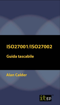 Imagen de portada: ISO27001/ISO27002: Guida tascabile 1st edition 9781849289122