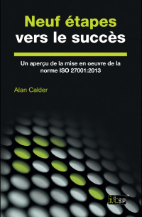 Cover image: Neuf étapes vers le succès: Un aperçu de la mise en œuvre de la norme ISO 27001:2013 1st edition 9781849289207