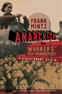 Imagen de portada: Anarchism and Workers' Self-Management in Revolutionary Spain 9781849350785