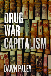 Cover image: Drug War Capitalism 9781849351935