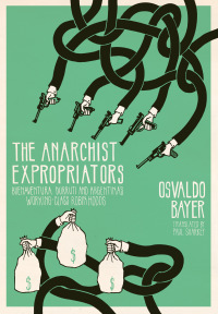 Cover image: The Anarchist Expropriators 9781849352239