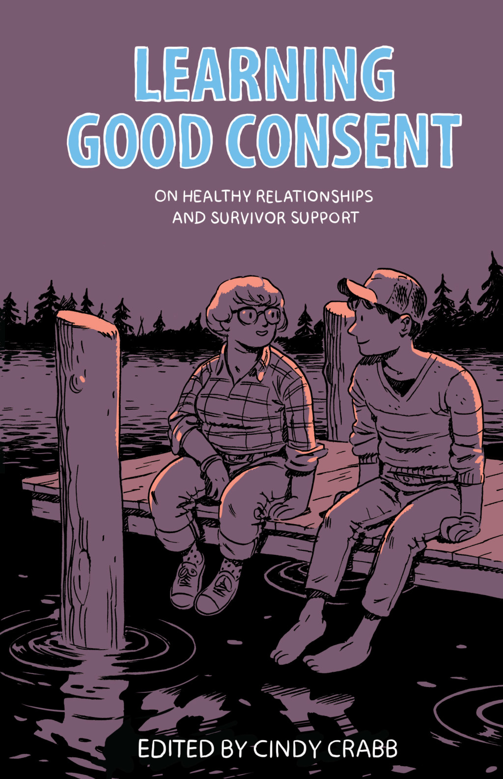 Learning Good Consent On Healthy Relationships and Survivor Support