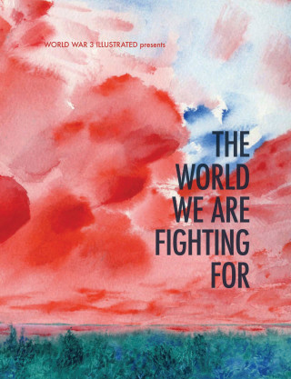 Titelbild: The World We are Fighting For 9781849354035