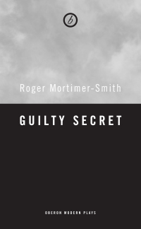 Omslagafbeelding: Guilty Secret 1st edition 9781849432023