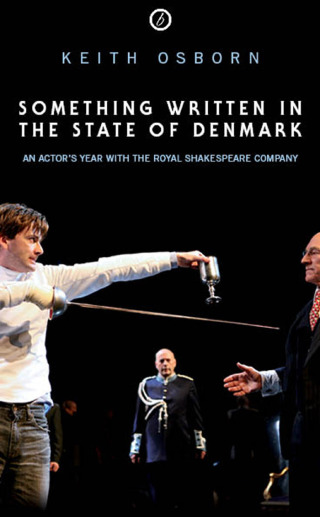 Omslagafbeelding: Something Written in the State of Denmark: An Actor's Year with the Royal Shakespeare Company 1st edition 9781840029789