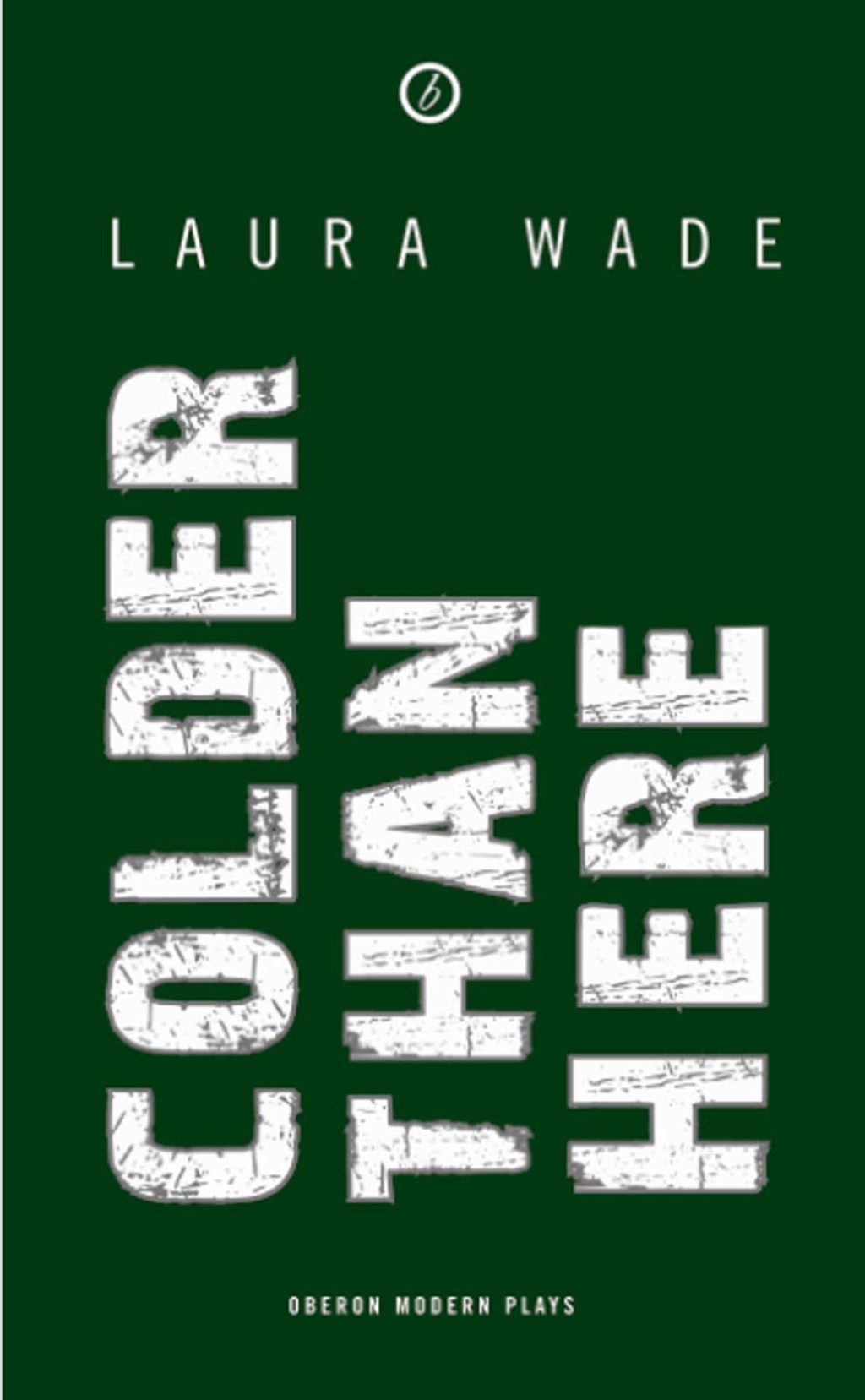 Colder than Here 1st Edition