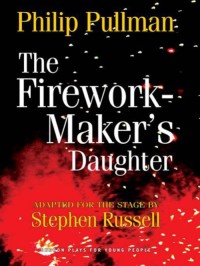 Cover image: The Firework Maker's Daughter 1st edition 9781849430692