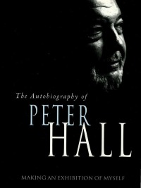 Titelbild: Making an Exhibition of Myself: the autobiography of Peter Hall 1st edition 9781840021158