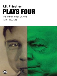 Cover image: Priestley Plays Four 1st edition 9781849432177