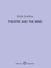 Imagen de portada: Theatre and the Mind 1st edition 9781840028768
