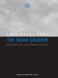 Cover image: The Good Soldier 1st edition 9781849430203