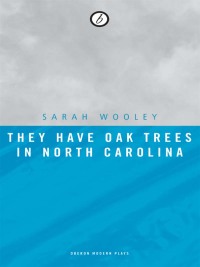 Omslagafbeelding: They Have Oak Trees in North Carolina 1st edition 9781840028188