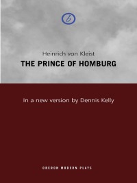 Cover image: Prince of Homburg 1st edition 9781849430999