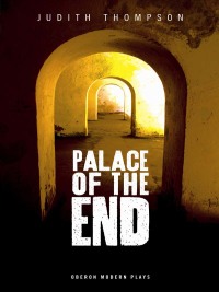 Titelbild: Palace of the End 1st edition 9781849430074