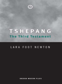 Omslagafbeelding: Tshepang: The Third Testament 1st edition 9781840025316